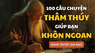 100 câu chuyện giúp bạn SỐNG KHÔN  Triết Lý Cuộc Sống [upl. by Cyma]