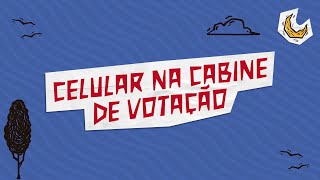 Se apronte pra votar – Celular na cabine de votação [upl. by Ecenahs]