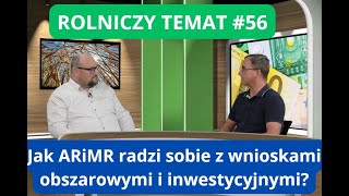 Wnioski obszarowe i inwestycyjne w ARiMR w 2023 roku Co z normami GAEC Rolniczy temat 56 [upl. by Fagin873]