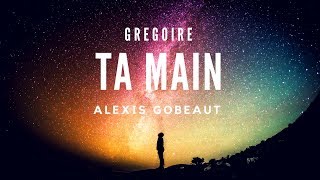 COVER GRÉGOIRE  TA MAIN 🎤 [upl. by Colin214]