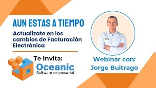 Webinar Facturación Electronica con Jorge Buitrago [upl. by Huberty]