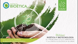 Bioética y Biotecnología El problema ético ambiental y la crisis ecológica global [upl. by Dombrowski62]