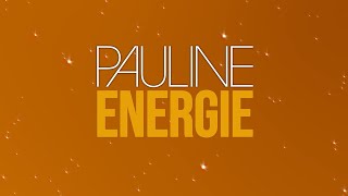 Pauline  Energie Official Lyric Video [upl. by Ciapha]