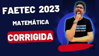 🚨 FAETEC 2023  CORREÇÃO DE MATEMÁTICA [upl. by Asiral]