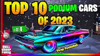 The Top 10 BEST Podium Cars in 2023 in GTA Online  2023 Best Lucky Wheel Car Review in GTA 5 [upl. by Norok]