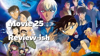 Detective Conan movie 25  Thoughts and Impressions [upl. by Richarda176]