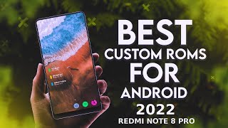 TOP 10 CUSTOM ROMS OF 2022  Redmi Note 8 pro Begonia redminote8pro ❤️🔥 [upl. by Vlada636]