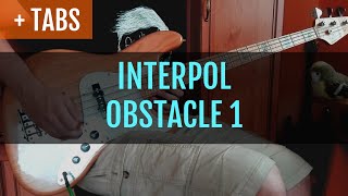 INTERPOL  OBSTACLE 1 Bass Cover with TABS [upl. by Gardner967]