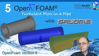 OpenFoam Tutorial 5 Turbulent Flow in a Pipe with Salome as Mesher [upl. by Gridley]