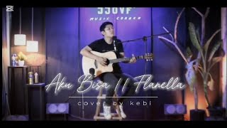 Aku Bisa  Flanella  cover by kebi [upl. by Lednar]