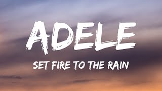 Adele  Set Fire To The Rain Lyrics [upl. by Jarib]