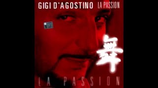 GIGI D AGOSTINO LA PASSION [upl. by Granlund37]