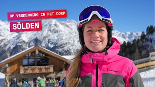 Op verkenning in Sölden 1 van de bekendste skigebieden in Oostenrijk [upl. by Abbott]