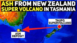 Unexpected Discovery Ash from NZ Supervolcano Found in Tasmania [upl. by Cowen]