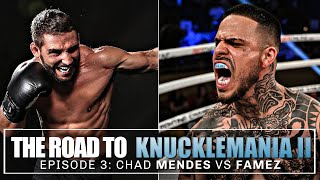 The Road To KnuckleMania II  Chad Mendes vs Famez [upl. by Eenimod]