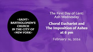 The First Day of Lent  Ash Wednesday Choral Eucharist and Imposition of Ashes  February 14 2024 [upl. by Ramsey988]