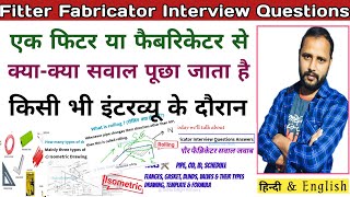 Fitter Fabricator Interview Question Answer  General Fitter  Piping Foreman  Mechanical Fitter [upl. by Ithnan]