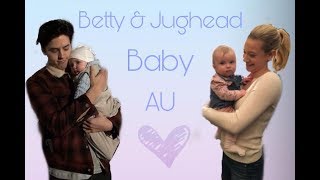 Betty amp Jughead  Bughead Baby AU [upl. by Austin461]