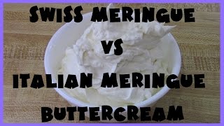 Swiss Vs Italian Meringue Buttercream Which is Better [upl. by Blane]