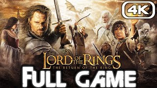 THE LORD OF THE RINGS RETURN OF THE KING Gameplay Walkthrough FULL GAME 4K 60FPS No Commentary [upl. by Braswell134]