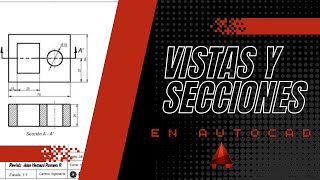 Cómo crear Vistas y Secciones en AUTOCAD 2024 [upl. by Cavill]