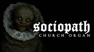 Dark Piano  Sociopath  Dark Church Organ Cathedral Version [upl. by Nahsin]