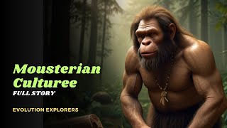 Mousterian Culture Historical information and Lessons  Human Evolution  Ancient Humans [upl. by Annala]