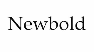 How to Pronounce Newbold [upl. by Lesslie]