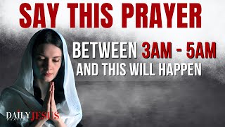 If You Wake Up Between 3am  5am SAY This Powerful Meditation Prayer Christian Motivation [upl. by Ehsrop197]