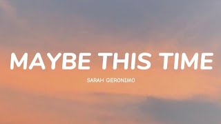 Sarah Geronimo  Maybe This Time Lyrics [upl. by Sitruk914]