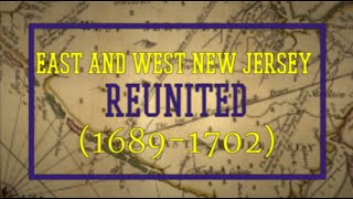 East and West New Jersey Reunited 16891702 [upl. by Ris]