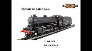 HORNBY CLASS K1 PEPPERCORN LOCOMOTIVE BR EARLY CREST nr62015 [upl. by Ettevi232]