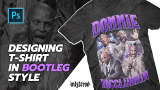 HOW I DESIGN TSHIRT IN BOOTLEG HIPHOP STYLE  Photoshop Tutorial amp Timelapse [upl. by Zavala]