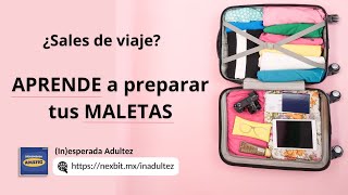 Cómo preparar tu equipaje antes de un viaje [upl. by Je]