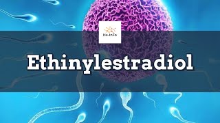 Ethinylestradiol  Uses Dosage Side Effects amp Mechanism  Estinyl [upl. by Nikki732]