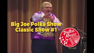 Big Joe Polka Show  Classic 1  Polka Music  Polka Dance  Polka Joe [upl. by Faber]