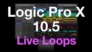 Logic Pro X 105  Recording into Live Loops Cells Tutorial [upl. by Drageruaeb]