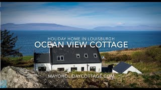 Ocean View Cottage  holiday home on Irelands Wild Atlantic Way [upl. by Jeminah]