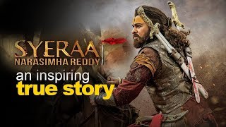 Sye Raa Narasimha Reddy  True Story of First Rebellion in INDIA [upl. by Wendelina17]