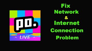 Fix Poppo Live App Network amp No Internet Connection Error Problem in Android Smartphone [upl. by Telracs]