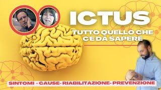 Ictus tutto quello che cè da sapere su sintomi cause riabilitazione e prevenzione [upl. by Asssilem]