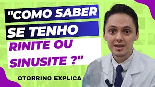 🔥Como saber se eu tenho RINITE ou SINUSITE  OTORRINO EXPLICA [upl. by Maggee298]