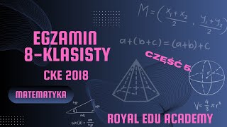 25 Egzamin 8klasisty CKE 2018  matematyka część 5 [upl. by Lirbaj292]