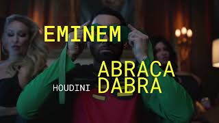 Eminem  Houdini Abra abracadabra [upl. by Elleahcim]