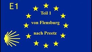 FERNWANDERWEG E1  JAKOBSWEG TEIL 1 Deutschland Schleswig Holstein [upl. by Hereld]