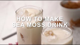 Sea Moss Drink Recipe  How To Make Sea Moss Drink  Classic Bakes [upl. by Phelps]