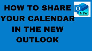 How To Share Your Calendar In The New Outlook [upl. by Einaffyt]