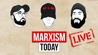 Ask an MLM  Marxism Today QampA [upl. by Eidolem]