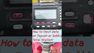 shorts How to input data in Topcon or Sokkia Total Stations [upl. by Irbua]