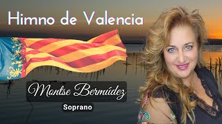 HIMNO DE VALENCIA POR MUJER  Himne de la Comunitat Valenciana  Montse Bermúdez Soprano [upl. by Yttak]